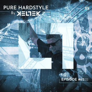 KELTEK Presents | Pure Hardstyle | Episode 062