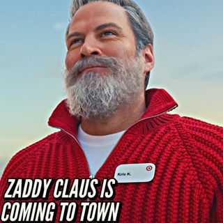 346: ZADDY CLAUS IS COMING TO TOWN!!!