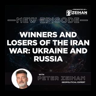 Winners and Losers of the Iran War: Ukraine and Russia || Peter Zeihan
