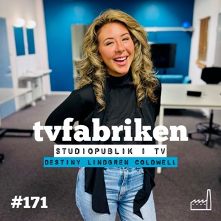 171. Studiopublik i tv - Destiny Lindgren Coldwell, publikansvarig