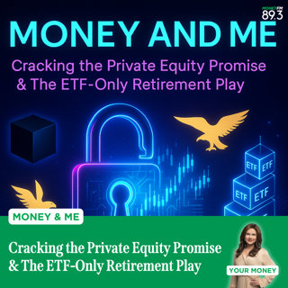 Money and Me: Cracking the Private Equity Promise & The ETF-Only Retirement Play