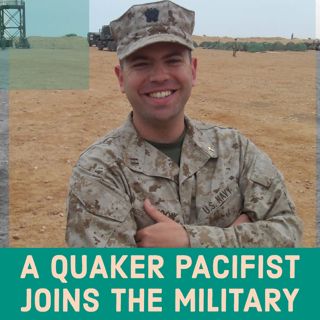 A Quaker Pacifist Joins the Military (re-release)