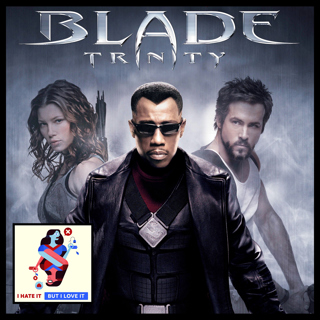 318: Blade Trinity