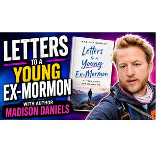 Ep350: Letters to a Young Ex Mormon w/ Madison Daniels