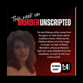 Ep:4 - The Murder of Robin Benedict