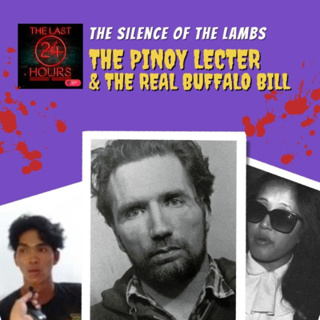 Episode 2 Part 2: The Silence Of The Lambs - The Pinoy Lecter & The Real Buffalo Bill