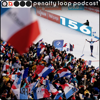 Annecy-le Grand Bornand Recap - Penalty Loop Biathlon Podcast Episode 156