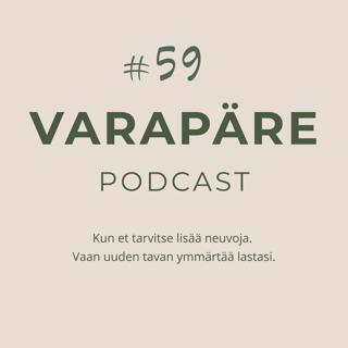 #59: Miksi lapseni ei ole yhtä omatoiminen, kuin muut samanikäiset 