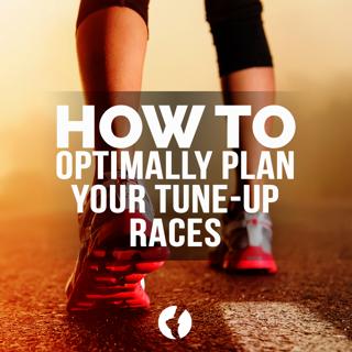 How to Optimally Plan Your Tune-up Races