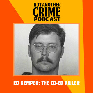 Ed Kemper: The Co-ed Killer