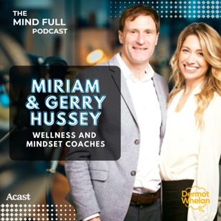 What’s The Secret to Balance When Life Feels Chaotic? With Miriam & Gerry Hussey