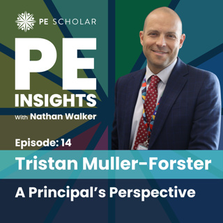 Episode 14 - Tristan Muller-Forster - A Principal’s Perspective