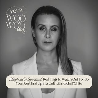 Skeptical & Spiritual: Using Shamanic Tools In Life & Business With Rachel White, The Skeptical Shaman