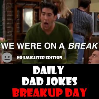 [No Laughter Version] National Breakup Day! 69 dad jokes to get over a lost love! 11 December 2025
