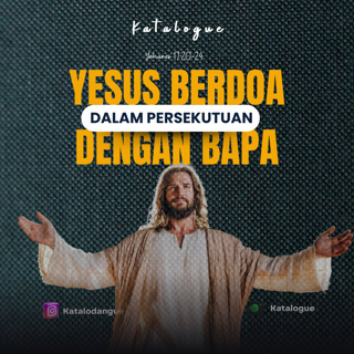 Yesus Berdoa Dalam Persekutuan Dengan Bapa