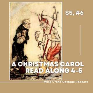 "A Christmas Carol" - Read Along - Chapter 4-5 (S5, #6)