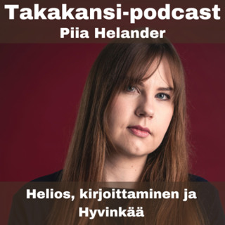 Piia Helander - Helios, kirjoittaminen ja Hyvinkää