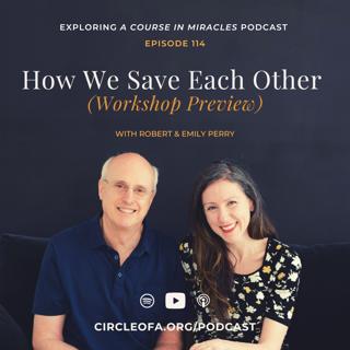 How We Save Each Other (Workshop Preview)