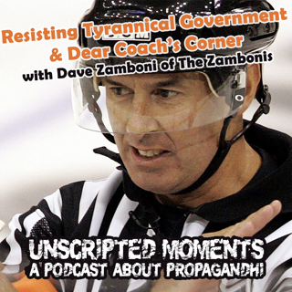 Resisting Tyrannical Government and Dear Coach's Corner w/Dave Zomboni