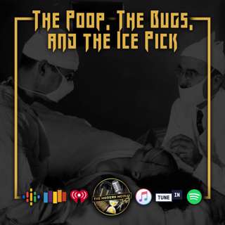 S1E30: The Poop, the Bugs, and the Ice Pick