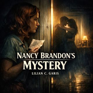 🟡 Nancy Brandon’s Mystery (Full Audiobook) | Lilian C. Garis