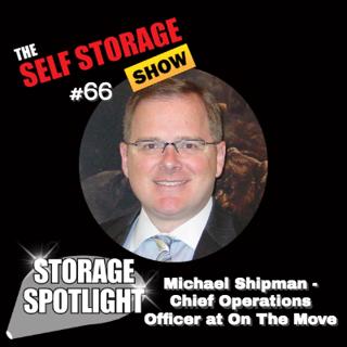 🚚 #66: Storage Spotlight #36 | Michael Shipman - Chief Operations Officer at On The Move