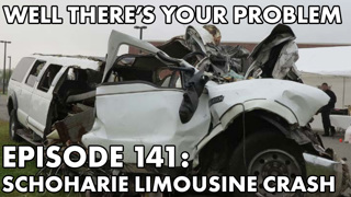 Episode 141: Schoharie Limousine Crash