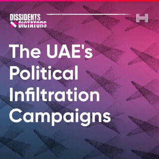 The UAE's Political Infiltration Campaigns