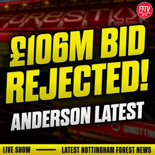 🔴 LIVE FOREST REJECT £106M Man City Bid for Elliot Anderson! Nottingham Forest Transfer News