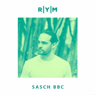 R|Y|M Summer Podcast: SASCH BBC