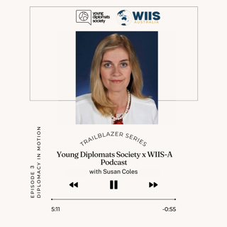 YDS x WIIS-A: Diplomacy in Motion - Susan Coles