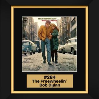 #284 - The Freewheelin’ Bob Dylan (1963)