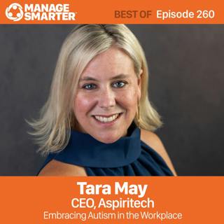 260 Embracing Autism in the Workplace With Tara May (Encore)