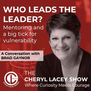 WHO LEADS THE LEADER?: Mentoring and a big tick for vulnerability
