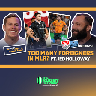 Are There Too Many Foreigners in MLR? ft. Jed Holloway | MLR & Prem Rundown