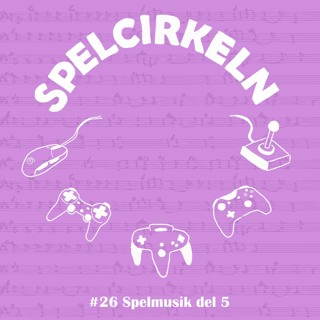 #26 Spelmusik del 5