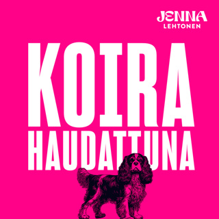 17. Edistääkö Kennelliitto koirien hyvinvointia? Vieraana Tiina Kuusisto.