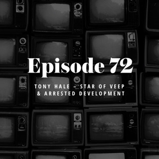 Episode 72: Tony Hale – Star of Veep & Arrested Development
