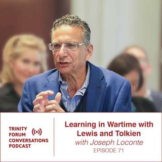 Tolkien, Lewis, and the Realities of War with Joe Loconte