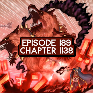 Episode 189: ONE PIECE Chapter 1138 Review
