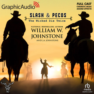 Slash and Pecos 3: The Wicked Die Twice