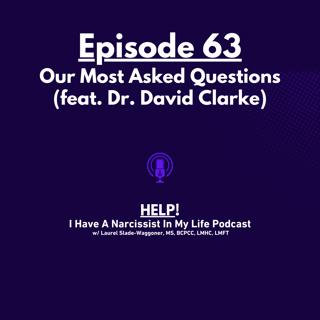 Our Most Asked Questions (feat. Dr. David Clarke) | Ep 63