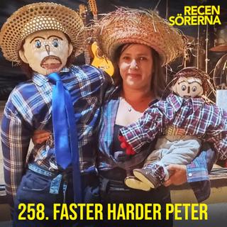 258. Faster Harder Peter