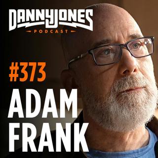 #373 - NASA Physicist: UFOs, Moon’s South Pole, & Advanced Pre-Human Civilizations | Adam Frank