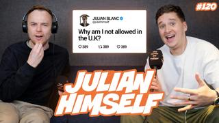 120. Julian Himself - The Bonkers Life Coach With A Shady Past