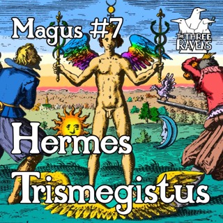 Hermes Trismegistus | Magus #7