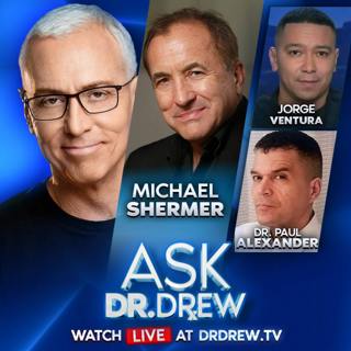 I’m In The Epstein Files: Michael Shermer on Witch Hunts, Mob Hysteria & Truth w/ Dr. Paul Alexander on mRNA & Jorge Ventura on El Mencho Assassination – Ask Dr. Drew – Ep 591