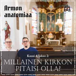 Millainen kirkon pitäisi olla?