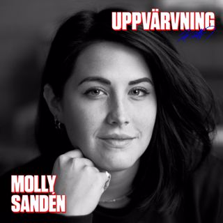 UPPVÄRVNING med Molly Sandén