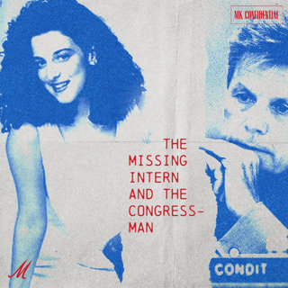 Bonus: Megyn Kelly's MK Confidential | The Missing Intern & the Congressman